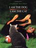 Cover art for I AM THE DOG, I AM THE CAT