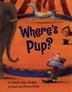 Cover art for WHERE’S PUP?