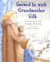 Cover art for SNOWED IN WITH GRANDMOTHER SILK