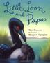 Cover art for LITTLE LOON AND PAPA