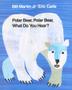 Cover art for POLAR BEAR, POLAR BEAR, WHAT DO YOU HEAR?