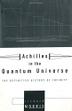 Cover art for ACHILLES IN THE QUANTUM UNIVERSE