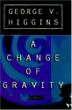 Cover art for A CHANGE OF GRAVITY