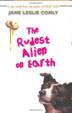 Cover art for THE RUDEST ALIEN ON EARTH