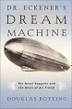 Cover art for DR. ECKENER’S DREAM MACHINE