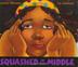 Cover art for SQUASHED IN THE MIDDLE