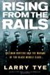 Cover art for RISING FROM THE RAILS