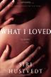 Cover art for WHAT I LOVED