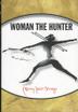 Cover art for WOMAN THE HUNTER