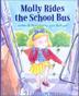 Cover art for MOLLY RIDES THE SCHOOL BUS