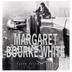 Cover art for MARGARET BOURKE-WHITE