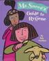 Cover art for MS. SNEED'S GUIDE TO HYGIENE