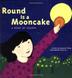 Cover art for ROUND IS A MOONCAKE