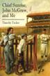 Cover art for CHIEF SUNRISE, JOHN MCGRAW, AND ME