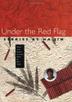 Cover art for UNDER THE RED FLAG