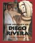 Cover art for THE JOURNEY OF DIEGO RIVERA
