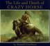 Cover art for THE LIFE AND DEATH OF CRAZY HORSE