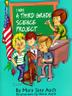 Cover art for I WAS A THIRD GRADE SCIENCE PROJECT