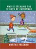 Cover art for WHO IS STEALING THE 12 DAYS OF CHRISTMAS?