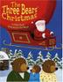 Cover art for THE THREE BEARS’ CHRISTMAS