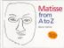 Cover art for MATISSE FROM A TO Z