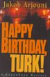 Cover art for HAPPY BIRTHDAY, TURK!