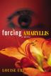 Cover art for FORCING AMARYLLIS