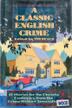 Cover art for A CLASSIC ENGLISH CRIME