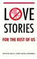 Cover art for LOVE STORIES FOR THE REST OF US