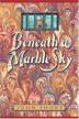 Cover art for BENEATH A MARBLE SKY
