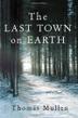 Cover art for THE LAST TOWN ON EARTH
