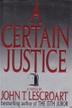 Cover art for A CERTAIN JUSTICE