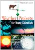 Cover art for WEATHER PROJECTS FOR YOUNG SCIENTISTS
