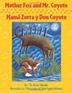 Cover art for MOTHER FOX AND MR. COYOTE/MAMÁ ZORRA Y DON COYOTE