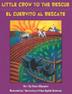 Cover art for LITTLE CROW TO THE RESCUE/EL CUERVITO AL RESCATE