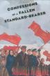 Cover art for CONFESSIONS OF A FALLEN STANDARD-BEARER