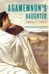 Cover art for AGAMEMNON’S DAUGHTER