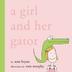 Cover art for A GIRL AND HER GATOR