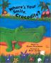 Cover art for WHERE’S YOUR SMILE, CROCODILE?