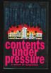 Cover art for CONTENTS UNDER PRESSURE