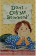 Cover art for DON'T CALL ME BEANHEAD!