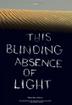 Cover art for THE BLINDING ABSENCE OF LIGHT
