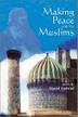 Cover art for MAKING PEACE WITH THE MUSLIMS