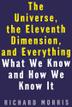 Cover art for THE UNIVERSE, THE ELEVENTH DIMENSION, AND EVERYTHING
