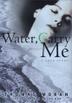 Cover art for WATER, CARRY ME