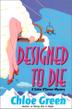 Cover art for DESIGNED TO DIE