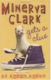 Cover art for MINERVA CLARK GETS A CLUE