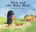 Cover art for MOLE AND THE BABY BIRD