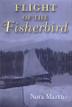Cover art for FLIGHT OF THE FISHERBIRD