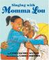 Cover art for SINGING WITH MOMMA LOU